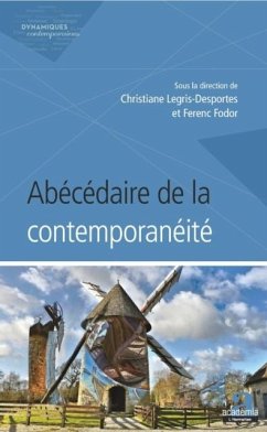 Abecedaire de la contemporaneite (eBook, PDF) - Christiane Legris-Desportes