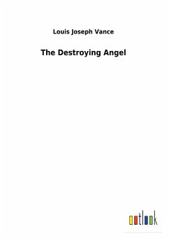 The Destroying Angel - Vance, Louis Joseph