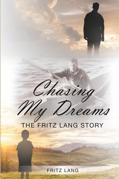 Chasing My Dreams - Lang, Fritz