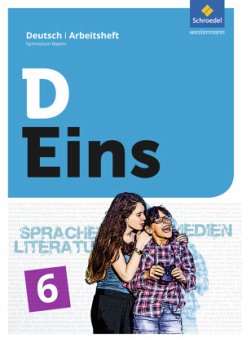 D Eins - Sprache, Literatur, Medien: Deutsch Gymnasium Bayern / D Eins - Deutsch Gymnasium Bayern Band 6 - Gigl, Claus;Michaeli, Birgit;Müller, Isabel