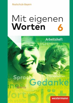 Mit eigenen Worten 6. Arbeitsheft. Sprachbuch für bayerische Realschulen - Hörmann, Yvonne;Kaindl, Karola;Kaufmann, Adelheid