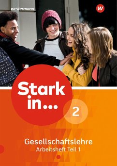 Stark in ... Gesellschaftslehre 2 Teil 1. Arbeitsheft - Breiter, Rolf;Günther, Simone;Kaiser, Georg