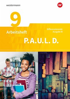 P.A.U.L. D. (Paul) 9. Arbeitsheft. Persönliches Arbeits- und Lesebuch Deutsch - Differenzierende Ausgabe. Realschulen und Gemeinschaftsschulen. Baden-Württemberg - Anthony, Michaela;Assmann, Michael;Awakowicz, Christiane;Radke, Frank