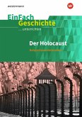 Der Holocaust. EinFach Geschichte ...unterrichten