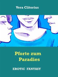 Pforte zum Paradies (eBook, ePUB)