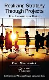 Realizing Strategy through Projects: The Executive's Guide (eBook, ePUB)