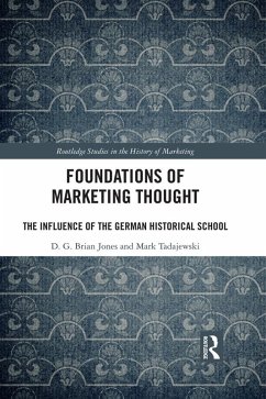 Foundations of Marketing Thought (eBook, PDF) - Jones, D. G. Brian; Tadajewski, Mark