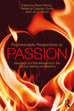 Psychoanalytic Perspectives on Passion (eBook, PDF)