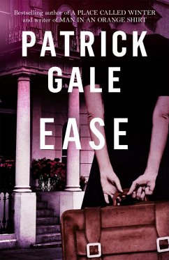 Ease (eBook, ePUB) - Gale, Patrick