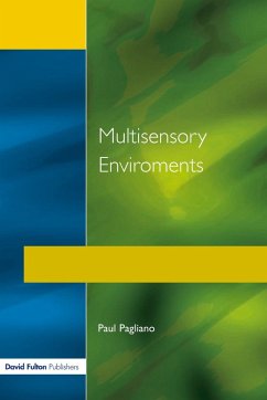 Multisensory Environments (eBook, PDF) - Pagliano, Paul