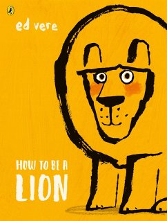 How to be a Lion - Vere, Ed
