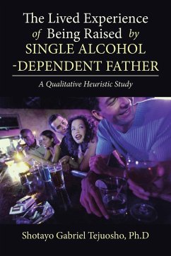 The Lived Experience of Being Raised by Single Alcohol-Dependent Father