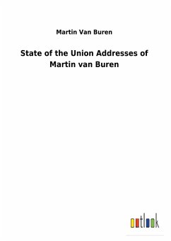 State of the Union Addresses of Martin van Buren - Van Buren, Martin