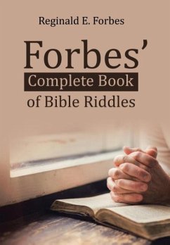Forbes' Complete Book of Bible Riddles - Forbes, Reginald E.