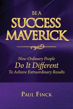 Be a Success Maverick - Finck, Paul