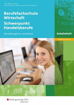 Berufsfachschule Wirtschaft - Schwerpunkt Handelsberufe. Arbeitsheft. Niedersachsen - Menne, Jörn;Sanders, Bernd;Schaub, Ingo;Schmidt, Christian