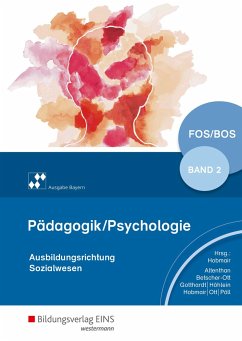 Pädagogik/Psychologie 2. Schülerband. Bayern und Nordrhein-Westfalen - Altenthan, Sophia;Betscher-Ott, Sylvia;Gotthardt, Wilfried