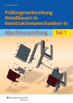 Prüfungsvorbereitung Metallbauer/-in Konstruktionsmechaniker/-in 1 - Schmid, Klaus;Drotziger, Klaus