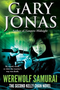 Werewolf Samurai (Kelly Chan, #2) (eBook, ePUB) - Jonas, Gary