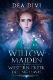 The Willow Maiden From Western Creek: Falling Leaves (eBook, ePUB)
