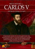 Breve historia de Carlos V (eBook, ePUB)