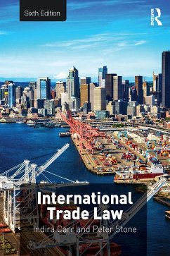 International Trade Law (eBook, ePUB) - Carr, Indira; Stone, Peter