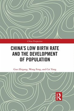 China's Low Birth Rate and the Development of Population (eBook, PDF) - Zhigang, Guo; Feng, Wang; Yong, Cai