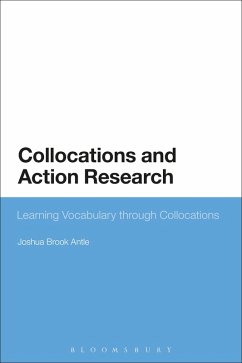Collocations and Action Research (eBook, ePUB) - Antle, Joshua Brook