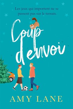 Coup d'envoi (eBook, ePUB) - Lane, Amy