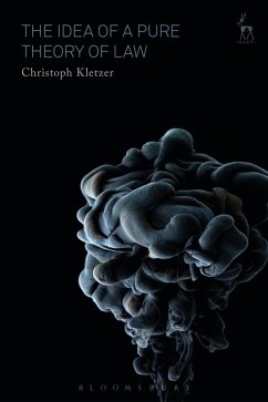 The Idea of a Pure Theory of Law (eBook, PDF) - Kletzer, Christoph