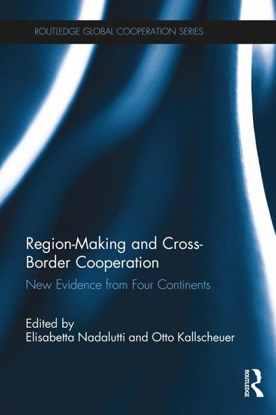 Region-Making and Cross-Border Cooperation (eBook, ePUB) Region-Making and Cross-Border Cooperation (eBook, ePUB)