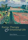 Poetry, Therapy and Emotional Life (eBook, ePUB) Poetry, Therapy and Emotional Life (eBook, ePUB)