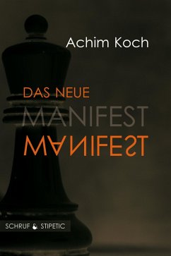 Das neue Manifest (eBook, ePUB) - Koch, Achim