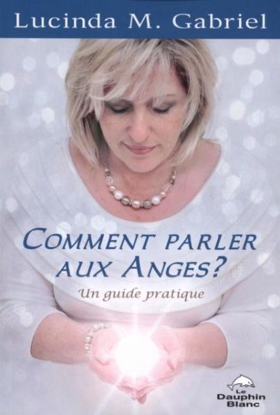 Comment parler aux Anges? (eBook, PDF) Comment parler aux Anges? (eBook, PDF)