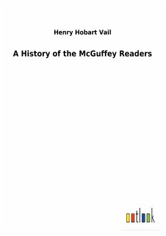 A History of the McGuffey Readers - Vail, Henry Hobart