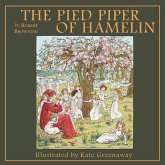 The Pied Piper of Hamelin The Pied Piper of Hamelin