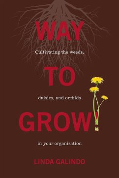 Way To Grow! - Galindo, Linda