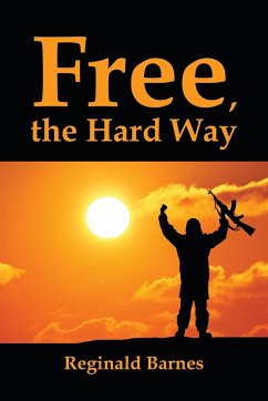 Free, the Hard Way - Barnes, Reginald