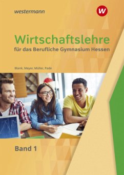 Wirtschaftslehre für das Berufliche Gymnasium in Hessen