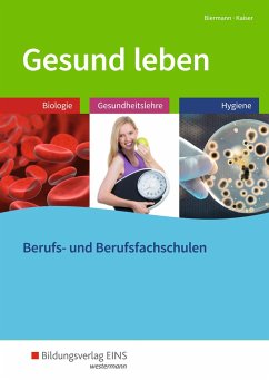 Gesund leben. Schulbuch - Kaiser, Doris;Biermann, Bernd