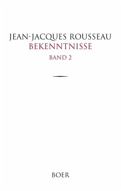 Bekenntnisse - Rousseau, Jean-Jacques
