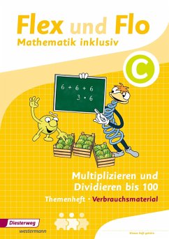 Flex und Flo - Mathematik inklusiv. Multiplizieren und Dividieren inklusiv C - Dohmann, Christopher;Köhpcke, Anik;Jäger, Susanne