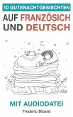 10 Gutenachtgeschichten auf Französisch und Deutsch mit Audiodatei (Französisch für Anfänger, #3) (eBook, ePUB)