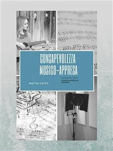 Consapevolezza musico-appresa (fixed-layout eBook, ePUB) - GATTO, MATTIA