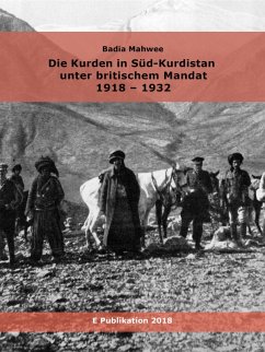 Die Kurden in Süd-Kurdistan unter britischem Mandat 1918-1932 (eBook, ePUB) - Mahwee, Badia