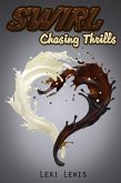 Swirl: Chasing Thrills (eBook, ePUB)
