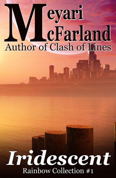 Iridescent (Rainbow Collections, #1) (eBook, ePUB)