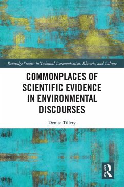 Commonplaces of Scientific Evidence in Environmental Discourses (eBook, PDF) - Tillery, Denise