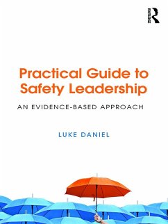 Practical Guide to Safety Leadership (eBook, ePUB) - Daniel, Luke