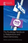 The Routledge Handbook to Referendums and Direct Democracy (eBook, ePUB)